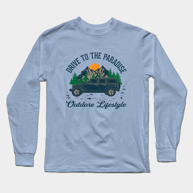 Drive to paradise Outdoor lifestyle - camping, hiking, trekking, adventure with family & friends Long Sleeve T-Shirt by The Bombay Brands Pvt Ltd